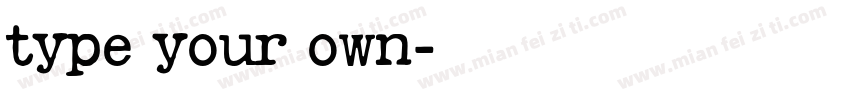 type your own字体转换